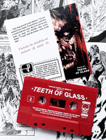 HDK 137 † TEETH OF GLASS "Anche dopo la morte" CASSETTE