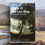 HDK 247 † IDYLLS OF THE LAST KING "A Year at the End of Time" CASSETTE