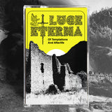 HDK 244 † LUCE ETERNA "Of Temptations and Afterlife" CASSETTE