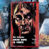 HDK 137 † TEETH OF GLASS "Anche dopo la morte" CASSETTE